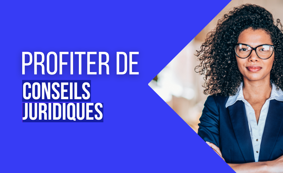 Profiter de conseils juridiques