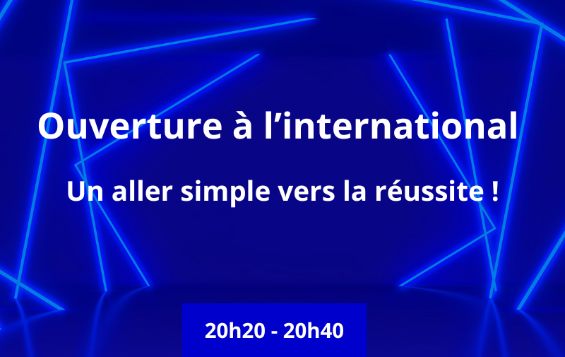 Ouverture à l’international : un aller simple vers la réussite !