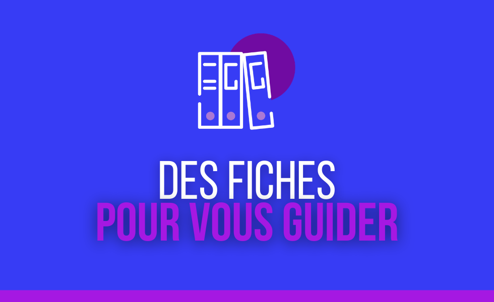 Des fiches pratiques pour vous guider Fiches pratiques création d'entreprise