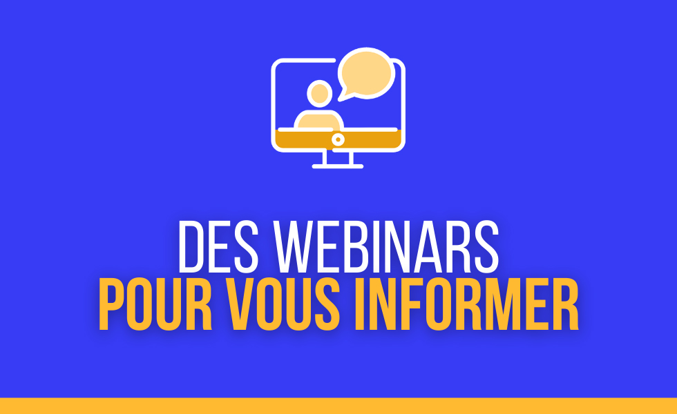 Inscrivez-vous à nos webinars Webinars international