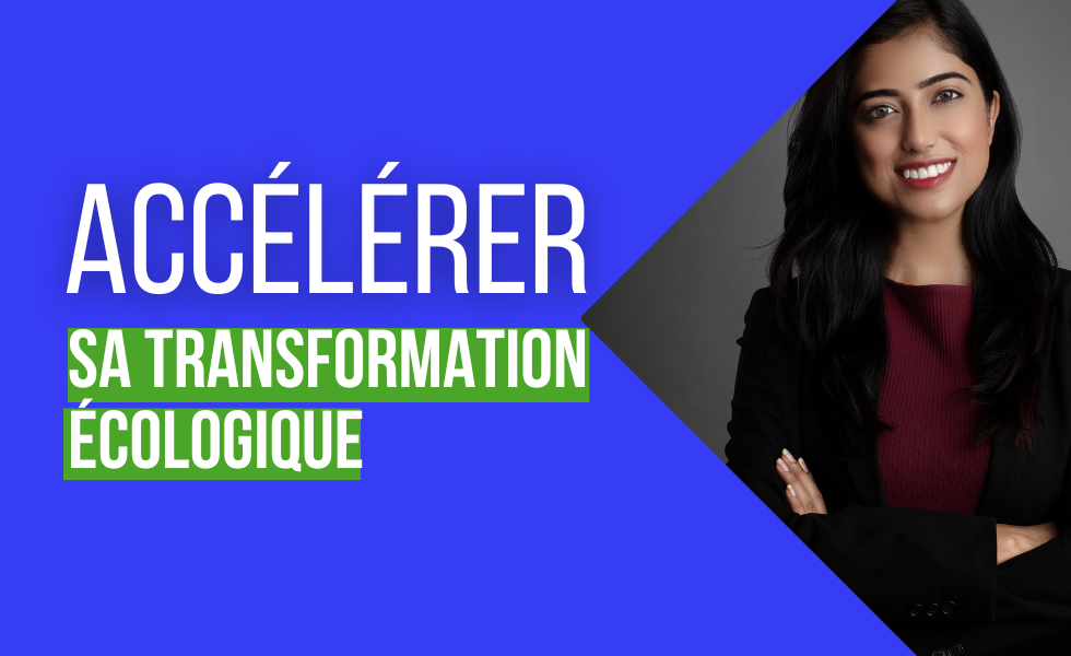 Accélérez votre transformation écologique