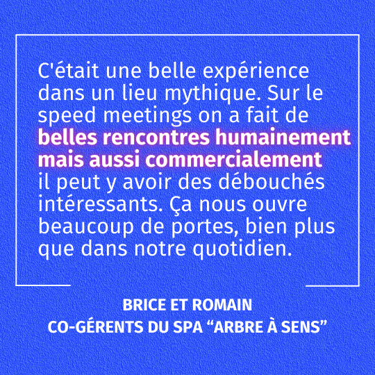 Verbatim de BRICE ET ROMAIN CO-GÉRANTS DU SPA ARBRE À SENS