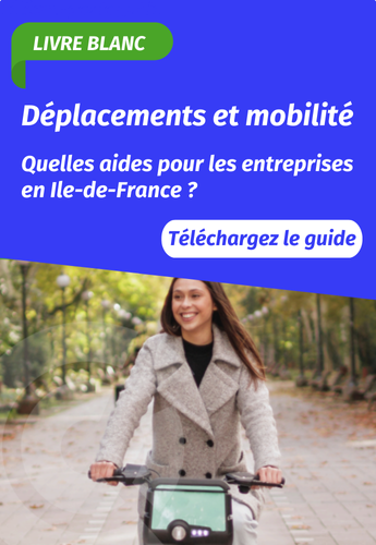 Téléchargez le guide des aides à la mobilité durable pour les entreprises en Ile-de-France