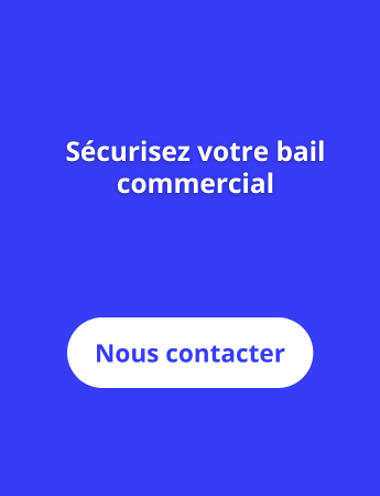 Sécurisation de votre bail commercial Sécurisation de votre bail commercial