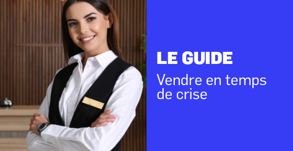 Guide vendre en temps de crise
