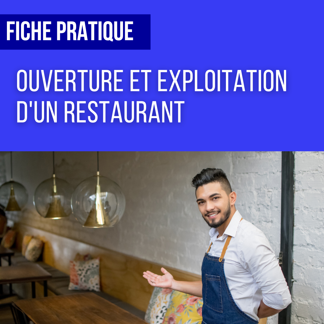 Ouverture et exploitation d'un restaurant