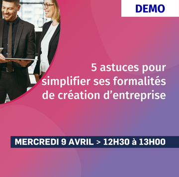 5 astuces pour simplifier ses formalités de création 5 astuces pour simplifier ses formalités de création