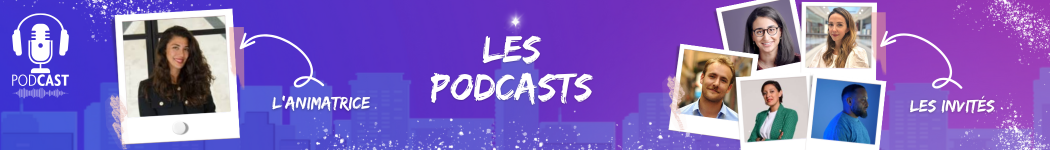 Nés sous la même étoile saison III Les podcasts