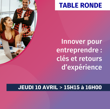 Innover pour entreprendre : clés et retours d’expérience Innover pour entreprendre : clés et retours d’expérience