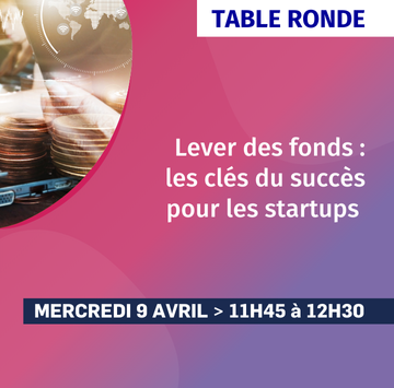 Lever des Fonds : Les Clés du Succès pour les Startups Lever des Fonds : Les Clés du Succès pour les Startups